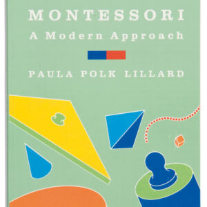 Montessori: A Modern Approach