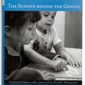 Montessori: The Science Behind The Genius